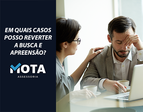 Busca e apreensão é possível reverter